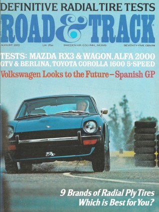 ROAD & TRACK 1972 AUG - RX-3, ALFAS, HISPANO SUIZA*